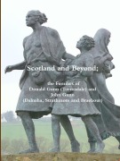 Cover-Bild zum Titel 'Scotland and Beyond; The Families of Donald Gunn (Tormsdale) and John Gunn (Dalnaha, Strathmore and Braehour)' von 'Alastair Gunn, Donald Gunn'