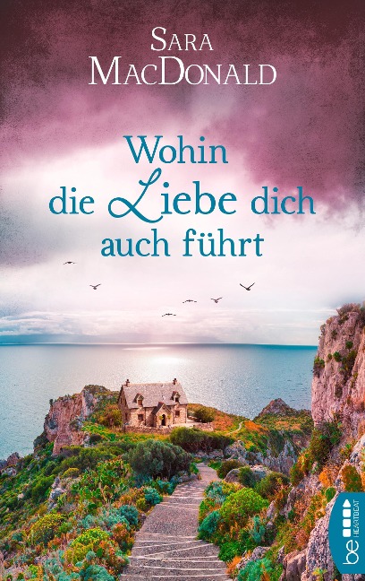 Wohin die Liebe dich auch führt - Sara Macdonald