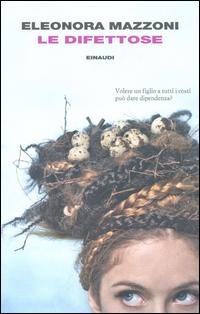 Le difettose - Eleonora Mazzoni