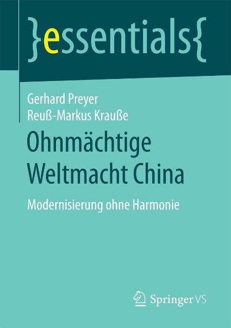 Ohnmächtige Weltmacht China - Gerhard Preyer, Reuß-Markus Krauße