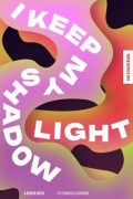 Cover-Bild zum Titel 'I Keep My Shadow Light' von 'Fionnuala Kavanagh'