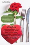 Cover-Bild zum Titel 'KSI¿¿KA KUCHARSKA Z PODSTAW¿ ROMANTYCZNYCH DATY 2022' von 'Klara Kozak'
