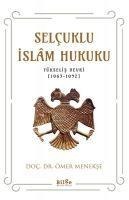 Selcuklu Islam Hukuku - Ömer Menekse