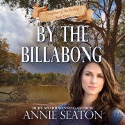 Cover-Bild zum Titel 'By the Billabong' von 'Annie Seaton'