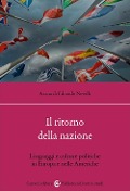 Cover-Bild zum Titel 'Il ritorno della nazione. Linguaggi e culture politiche in Europa e nelle Americhe' von ''