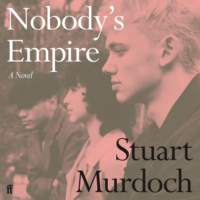 Nobody's Empire - Stuart Murdoch
