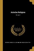 Cover-Bild zum Titel 'Arische Religion; Volume 1' von ''