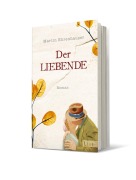 Cover-Bild zum Titel 'Der Liebende' von 'Martin Ehrenhauser'