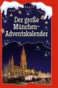 Cover-Bild zum Titel 'Der große München-Adventskalender' von 'Samuel Münch'