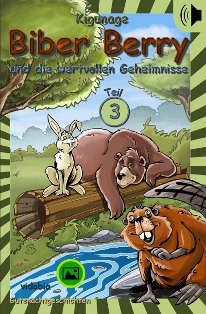 Biber Berry und die wertvollen Geheimnisse - Teil 3 - Kigunage