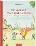 Cover-Bild zum Titel 'Ein Jahr mit Maus und Eichhorn' von 'Kristina Andres'