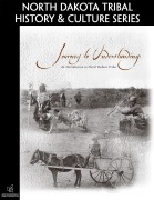 Journey to Understanding: An Introduction to North Dakota Tribes (North Dakota Tribal History and Culture Series) - Cheryl Ann Kary, North Dakota Department of Public Instruction, North Dakota Department of Health & Human Services, State Historical Society of North Dakota