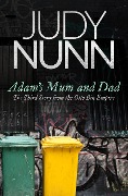 Cover-Bild zum Titel 'Adam's Mum and Dad: The third story from the Otto Bin Empire' von 'Judy Nunn'