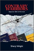 Contrary Warriors (Contrary Warriors Trilogy, #1) - Sheryl Wright
