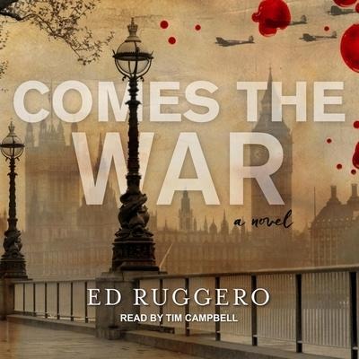 Comes the War - Ed Ruggero