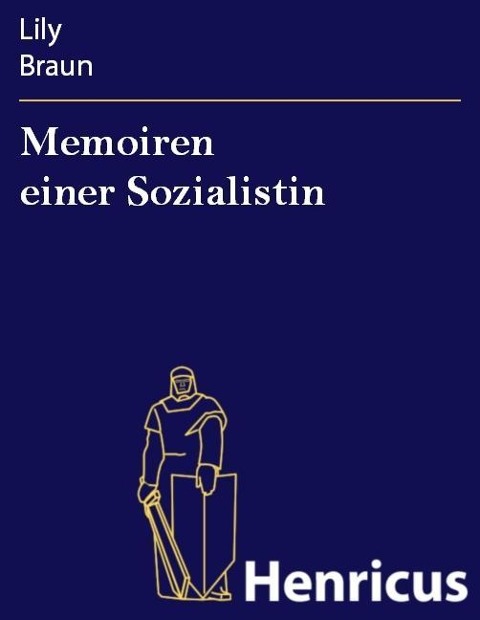 Memoiren einer Sozialistin - Lily Braun