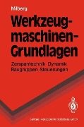Cover-Bild zum Titel 'Werkzeugmaschinen - Grundlagen' von 'Joachim Milberg'