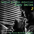 Special private detective Jimmy Smiles - Marco Balthasar Najwer