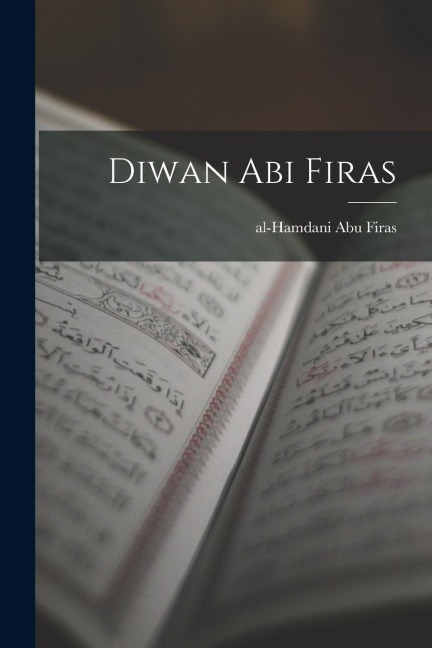 Diwan Abi Firas - Al-Hamdani Abu Firas