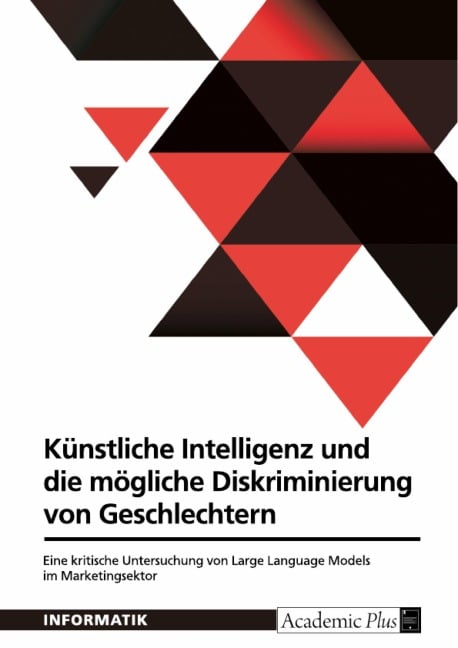 Künstliche Intelligenz und die mögliche Diskriminierung von Geschlechtern - 