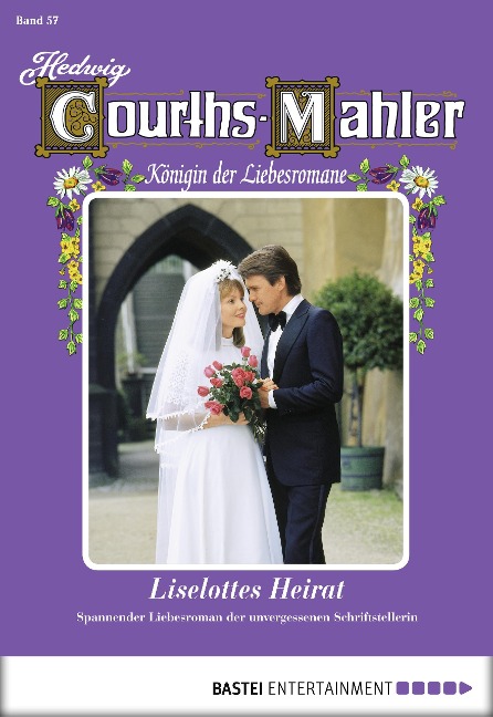 Hedwig Courths-Mahler - Folge 057 - Hedwig Courths-Mahler