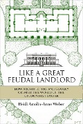 Cover-Bild zum Titel 'Like a Grt Feudal Landlord' von 'Heidi Amelia-Anne Weber'