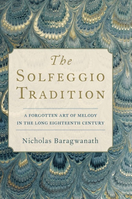 Solfeggio Tradition - Nicholas Baragwanath