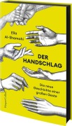 Cover-Bild zum Titel 'Der Handschlag. Die neue Geschichte einer großen Geste' von 'Ella Al-Shamahi'