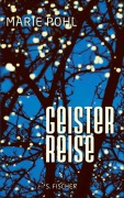 Cover-Bild zum Titel 'Geisterreise' von 'Marie Pohl'
