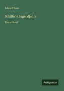 Cover-Bild zum Titel 'Schiller's Jugendjahre' von 'Eduard Boas'