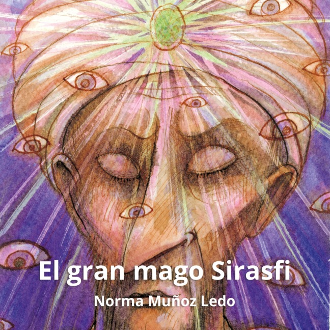 El gran mago Sirasfi - Norma Muñoz Ledo