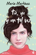 Tu yo y un tal vez - Maria Martinez