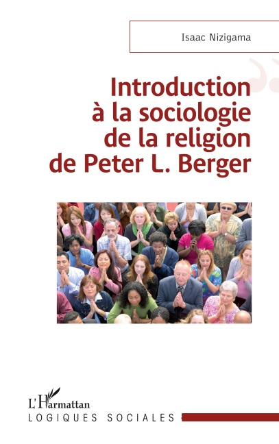 Introduction à la sociologie de la religion de Peter L. Berger - Isaac Nizigama