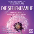 Cover-Bild zum Titel 'Die Seelenfamilie' von 'Varda Hasselmann, Frank Schmolke'