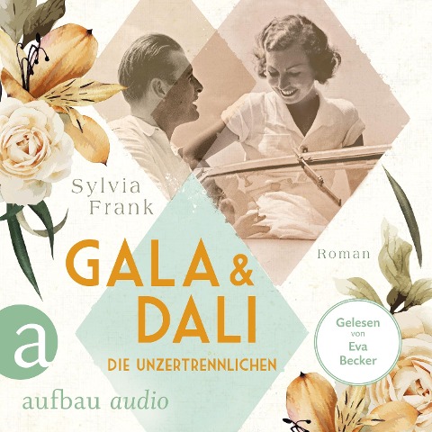 Gala und Dalí - Die Unzertrennlichen - Sylvia Frank