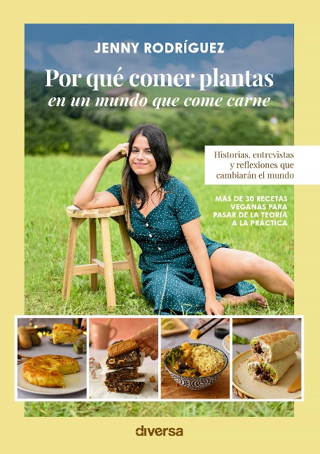Por qué comer plantas en un mundo que come carne - Jenny Rodríguez