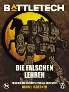 Cover-Bild zum Titel 'BattleTech - Die falschen Lehren' von 'Daniel Isberner'
