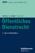 Cover-Bild zum Titel 'Öffentliches Dienstrecht' von 'Anna Franziska Hauer, Valerie Merz, Hanna Stengel, Maximilian Weinrich'