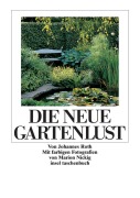 Cover-Bild zum Titel 'Die neue Gartenlust' von 'Johannes Roth'