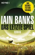 Cover-Bild zum Titel 'Das letzte Spiel' von 'Iain Banks'