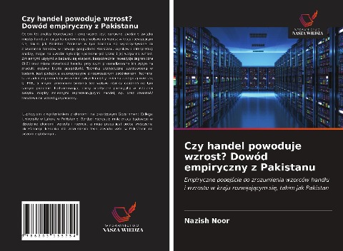 Czy handel powoduje wzrost? Dowód empiryczny z Pakistanu - Nazish Noor