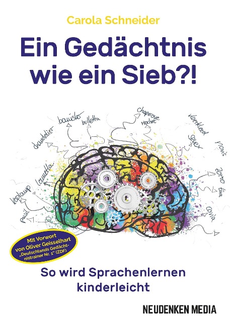 Ein Gedächtnis wie ein Sieb?! - Carola Schneider