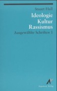Cover-Bild zum Titel 'Ausgewählte Schriften 1. Ideologie, Kultur, Rassismus' von 'Stuart Hall'