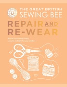Cover-Bild zum Titel 'The Great British Sewing Bee: Repair and Re-wear' von 'The Great British Sewing Bee, Caroline Akselson'