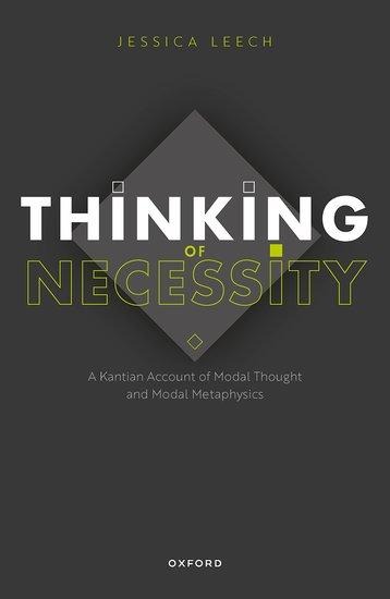 Thinking of Necessity - Jessica Leech