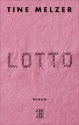 Cover-Bild zum Titel 'Lotto' von 'Tine Melzer'