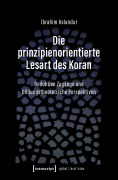 Cover-Bild zum Titel 'Die prinzipienorientierte Lesart des Koran' von 'Ibrahim Aslandur'