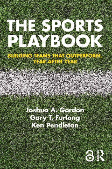The Sports Playbook - Joshua A. Gordon, Ken Pendleton, Gary T. Furlong