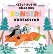 Cesur Kus ve Bilge Kus Konseri Kurtariyor - Lucia Zednikovicova