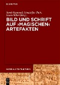 Cover-Bild zum Titel 'Bild und Schrift auf 'magischen' Artefakten' von ''